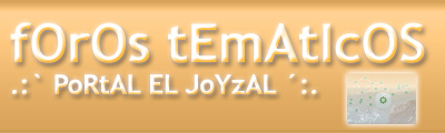 fOrOs TemAtIcOS - .: PoRtAL EL JoYzAL :. - EL ANDEVALO .ES